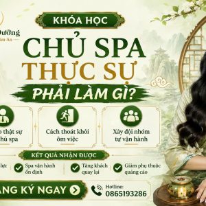 Chủ Spa Thực Sự Phải Làm Gì ?