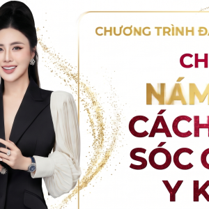 Bệnh Lý Nám & Cách Chăm Sóc Chuẩn Y Khoa